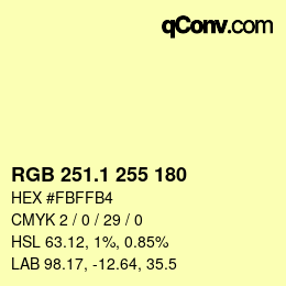 Color code: RGB 251.1 255 180 | qconv.com
