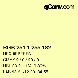 カラーコード: RGB 251.1 255 182 | qconv.com