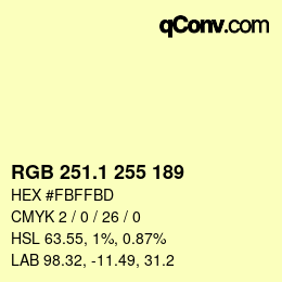 Color code: RGB 251.1 255 189 | qconv.com