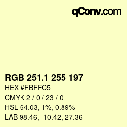 カラーコード: RGB 251.1 255 197 | qconv.com