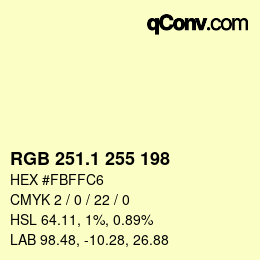 カラーコード: RGB 251.1 255 198 | qconv.com
