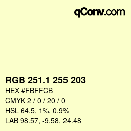 Color code: RGB 251.1 255 203 | qconv.com