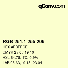 カラーコード: RGB 251.1 255 206 | qconv.com