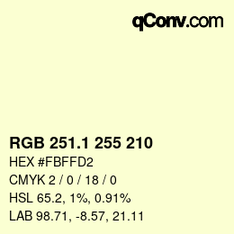 カラーコード: RGB 251.1 255 210 | qconv.com
