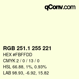 カラーコード: RGB 251.1 255 221 | qconv.com