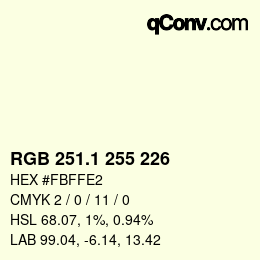カラーコード: RGB 251.1 255 226 | qconv.com