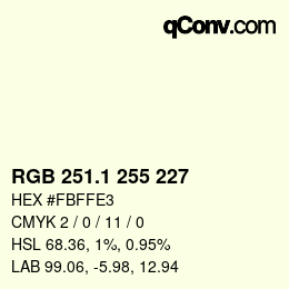 Color code: RGB 251.1 255 227 | qconv.com