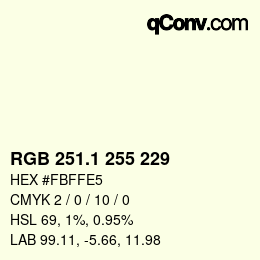Color code: RGB 251.1 255 229 | qconv.com
