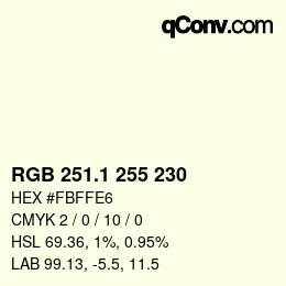 Farbcode: RGB 251.1 255 230 | qconv.com