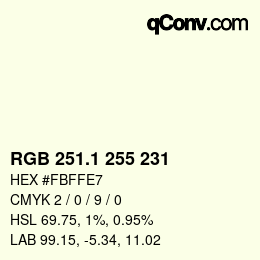 カラーコード: RGB 251.1 255 231 | qconv.com