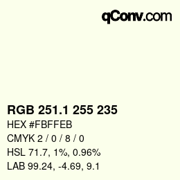カラーコード: RGB 251.1 255 235 | qconv.com