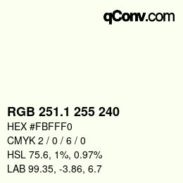 Color code: RGB 251.1 255 240 | qconv.com