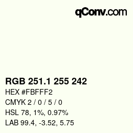 カラーコード: RGB 251.1 255 242 | qconv.com