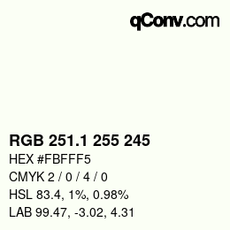カラーコード: RGB 251.1 255 245 | qconv.com