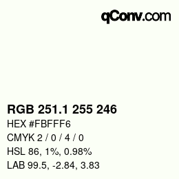 Color code: RGB 251.1 255 246 | qconv.com