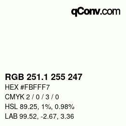 カラーコード: RGB 251.1 255 247 | qconv.com
