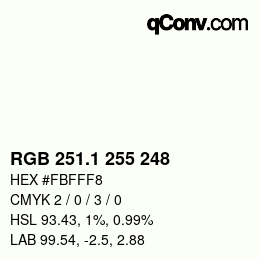 カラーコード: RGB 251.1 255 248 | qconv.com