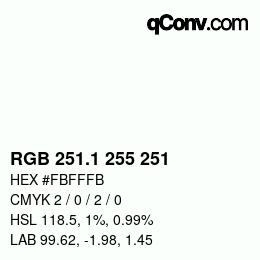 カラーコード: RGB 251.1 255 251 | qconv.com