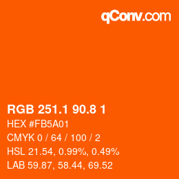 カラーコード: RGB 251.1 90.8 1 | qconv.com
