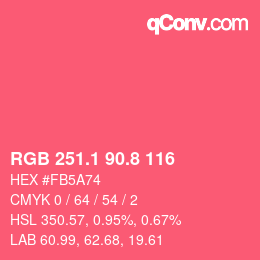カラーコード: RGB 251.1 90.8 116 | qconv.com