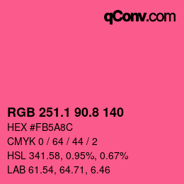 カラーコード: RGB 251.1 90.8 140 | qconv.com