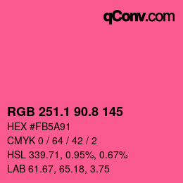 カラーコード: RGB 251.1 90.8 145 | qconv.com