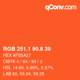 カラーコード: RGB 251.1 90.8 39 | qconv.com