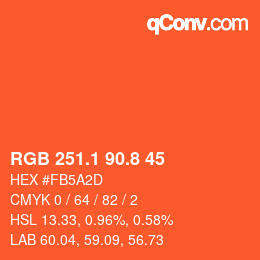 カラーコード: RGB 251.1 90.8 45 | qconv.com