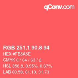 カラーコード: RGB 251.1 90.8 94 | qconv.com