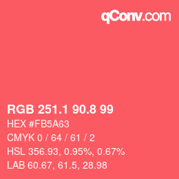 カラーコード: RGB 251.1 90.8 99 | qconv.com