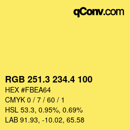 カラーコード: RGB 251.3 234.4 100 | qconv.com