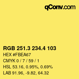 カラーコード: RGB 251.3 234.4 103 | qconv.com