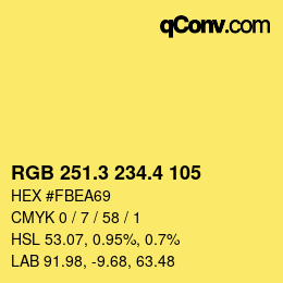 カラーコード: RGB 251.3 234.4 105 | qconv.com