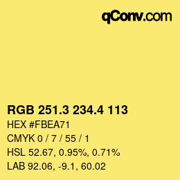 カラーコード: RGB 251.3 234.4 113 | qconv.com