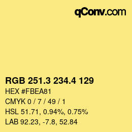 カラーコード: RGB 251.3 234.4 129 | qconv.com