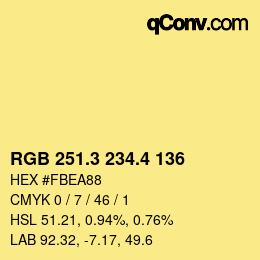 カラーコード: RGB 251.3 234.4 136 | qconv.com