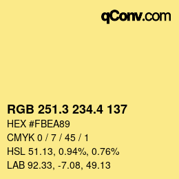 カラーコード: RGB 251.3 234.4 137 | qconv.com