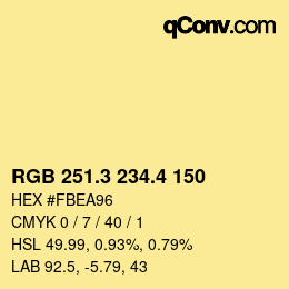 カラーコード: RGB 251.3 234.4 150 | qconv.com