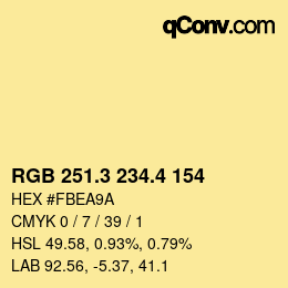 カラーコード: RGB 251.3 234.4 154 | qconv.com