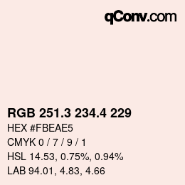 カラーコード: RGB 251.3 234.4 229 | qconv.com