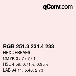 カラーコード: RGB 251.3 234.4 233 | qconv.com