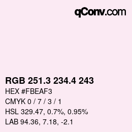カラーコード: RGB 251.3 234.4 243 | qconv.com