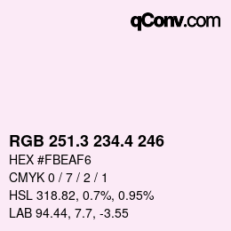 カラーコード: RGB 251.3 234.4 246 | qconv.com