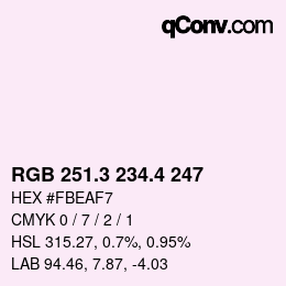 カラーコード: RGB 251.3 234.4 247 | qconv.com