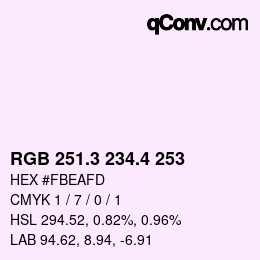 カラーコード: RGB 251.3 234.4 253 | qconv.com