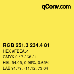 カラーコード: RGB 251.3 234.4 81 | qconv.com
