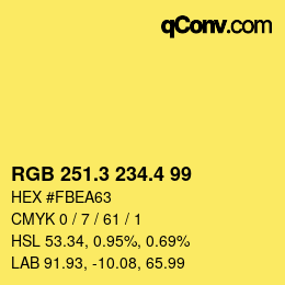カラーコード: RGB 251.3 234.4 99 | qconv.com