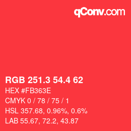カラーコード: RGB 251.3 54.4 62 | qconv.com