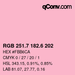カラーコード: RGB 251.7 182.6 202 | qconv.com
