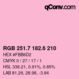 カラーコード: RGB 251.7 182.6 210 | qconv.com